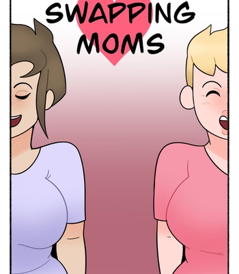 Porn Comics - Swapping Moms