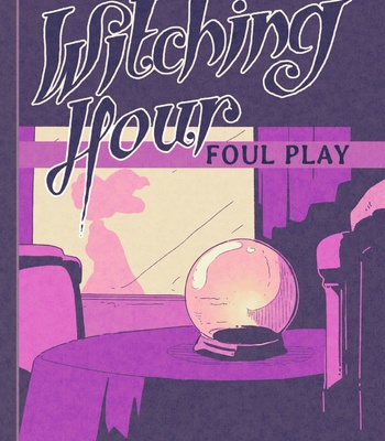 Porn Comics - Witching Hour, Foul Play