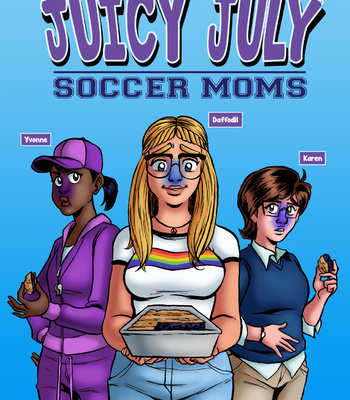 Juicy July 2019 – Soccer Moms comic porn thumbnail 001