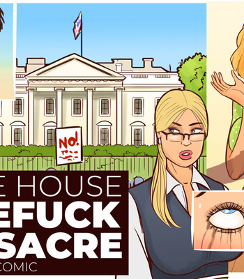 White House Facefuck Massacre comic porn sex 2