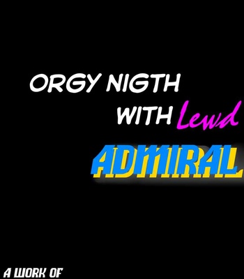 Orgy Night With Lewd Admiral 1 comic porn sex 28
