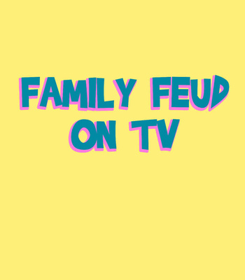 Family Feud On TV comic porn sex 2