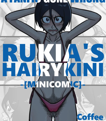 Porn Comics - A Fanfic Gone Wrong – Rukia’s Hairykini