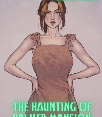The Haunting Of Palmer Mansion 4 – Part 1 comic porn sex 15