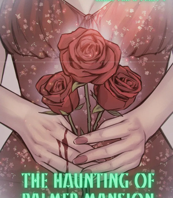 Porn Comics - The Haunting Of Palmer Mansion 5 – Part 1