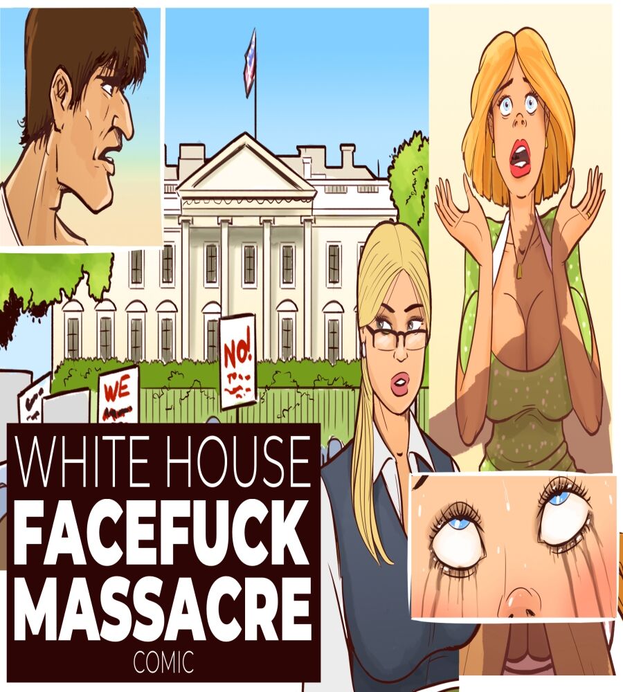 White House Facefuck Massacre comic porn image